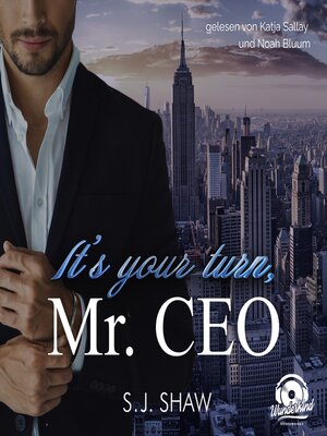 cover image of It's your turn, Mr. CEO--New York Love, Band 2 (Ungekürzt)